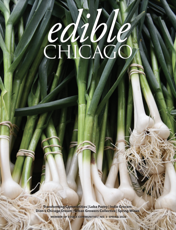 Edible Chicago Spring Issue No. 3 2024